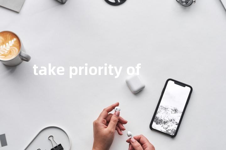 take priority of单词图解，单词释义场景配图