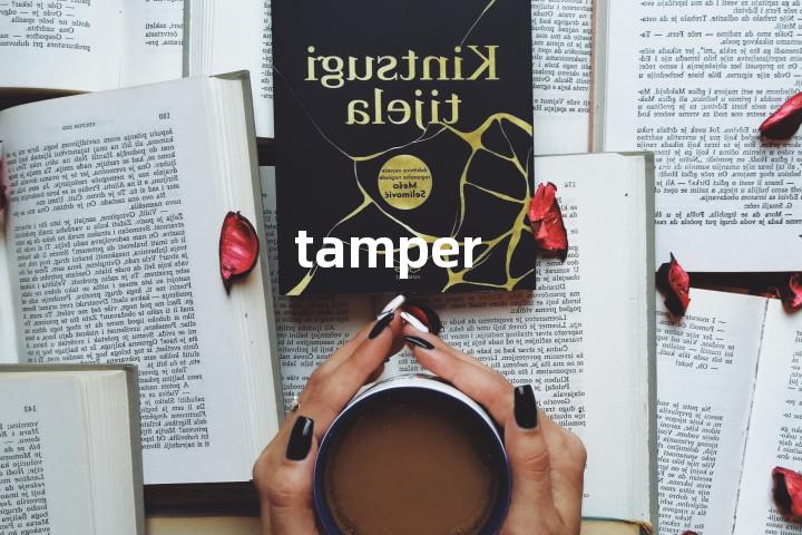 tamper