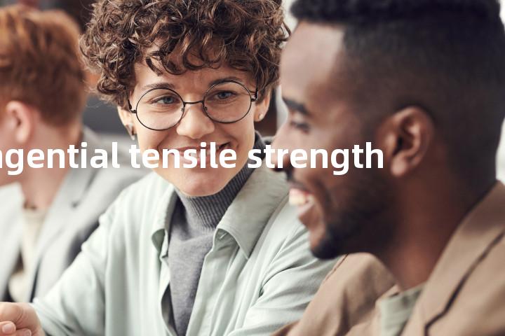 tangential tensile strength单词图解，单词释义场景配图