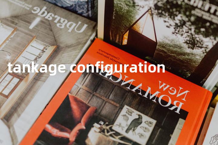 tankage configuration单词图解，单词释义场景配图