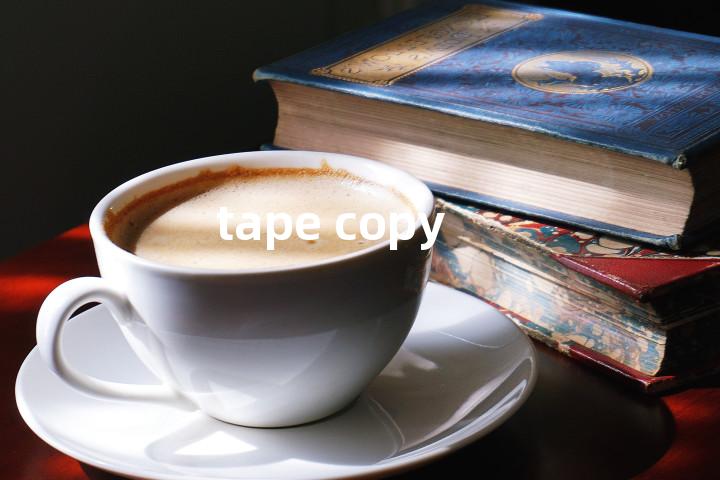tape copy单词图解，单词释义场景配图