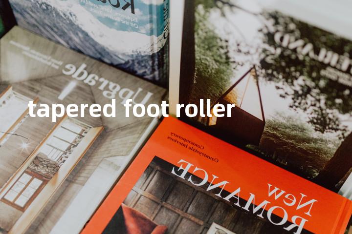 tapered foot roller单词图解，单词释义场景配图