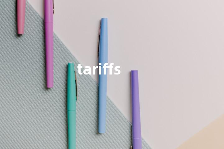 tariffs单词图解，单词释义场景配图
