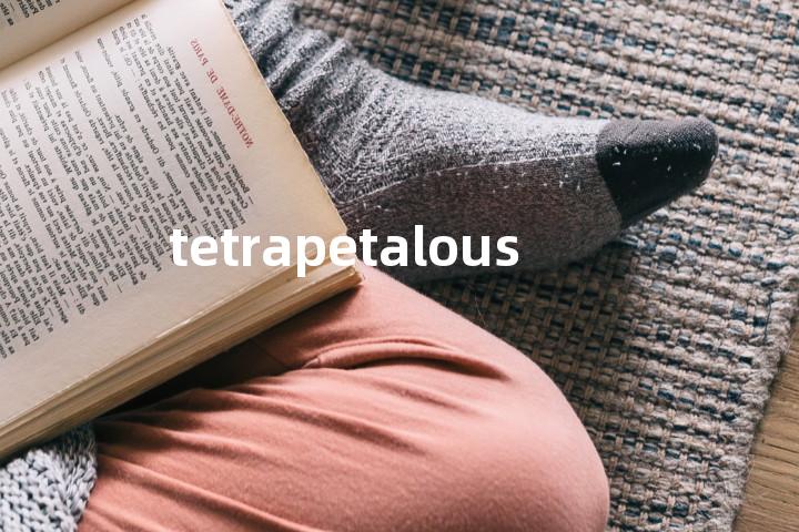 tetrapetalous单词图解，单词释义场景配图