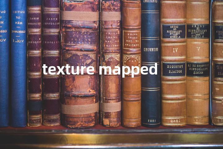 texture mapped单词图解，单词释义场景配图