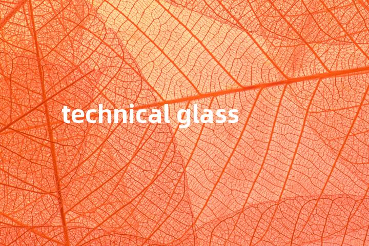 technical glass单词图解，单词释义场景配图