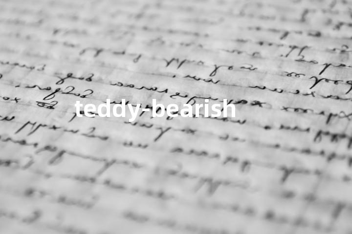 teddy-bearish单词图解，单词释义场景配图
