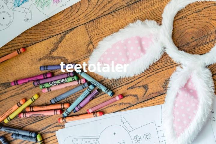 teetotaler