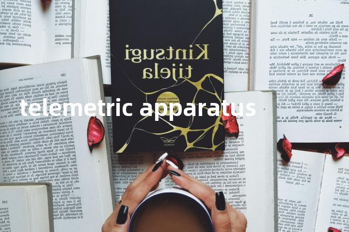 telemetric apparatus单词图解，单词释义场景配图