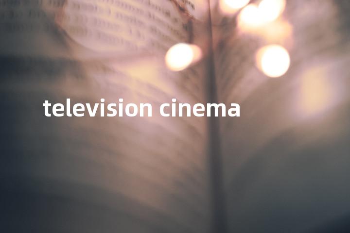 television cinema单词图解，单词释义场景配图