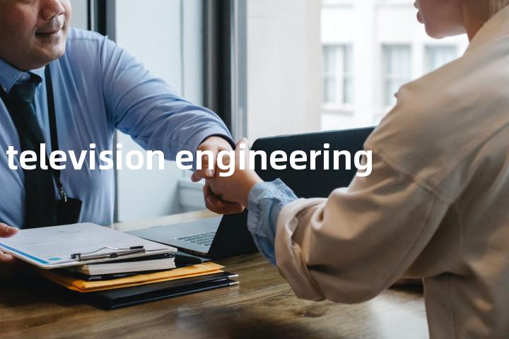 television engineering单词图解，单词释义场景配图