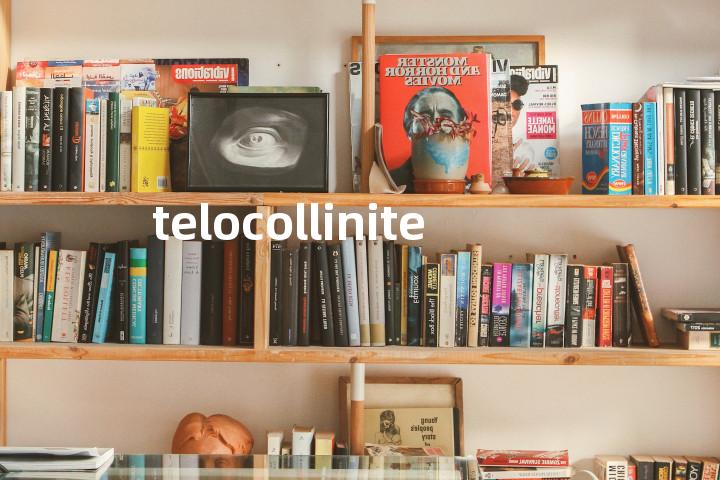 telocollinite单词图解，单词释义场景配图