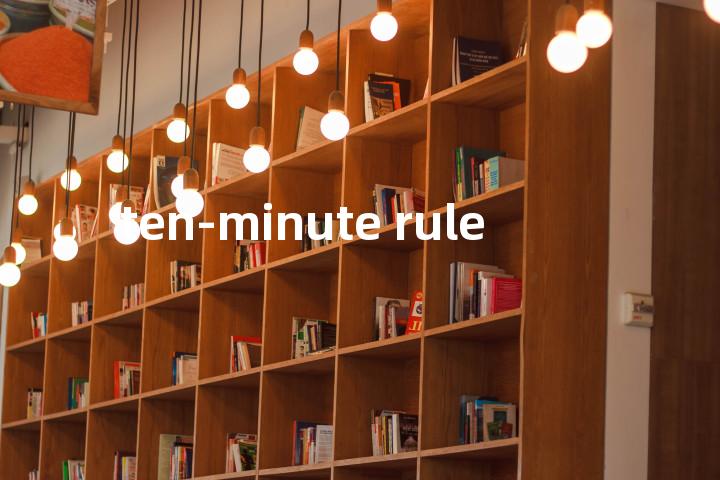 ten-minute rule单词图解，单词释义场景配图