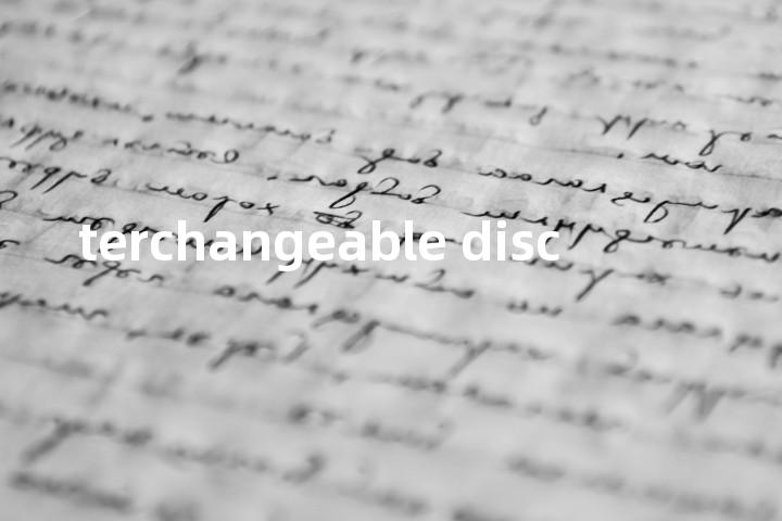 terchangeable disc单词图解，单词释义场景配图