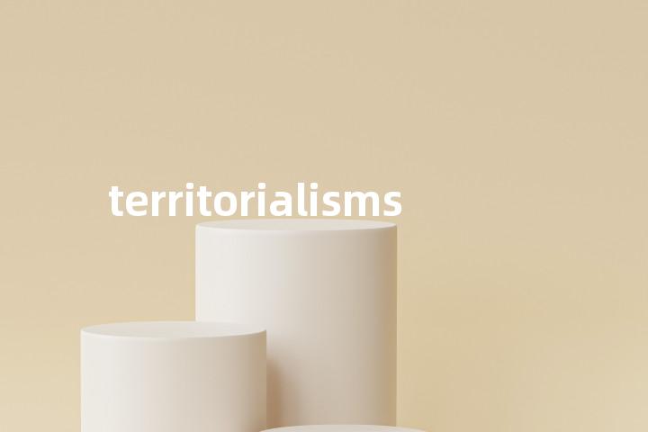 territorialisms单词图解，单词释义场景配图