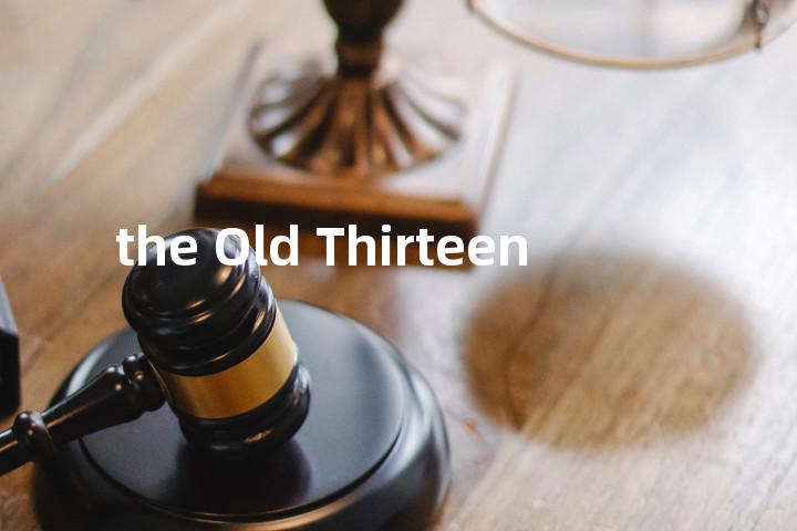 the Old Thirteen单词图解，单词释义场景配图