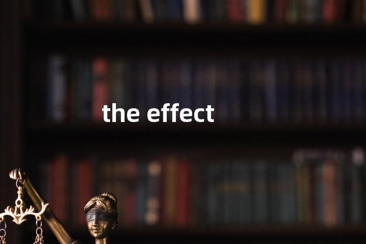 the effect单词图解，单词释义场景配图