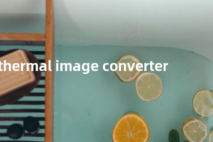 thermal image converter单词图解，单词释义场景配图