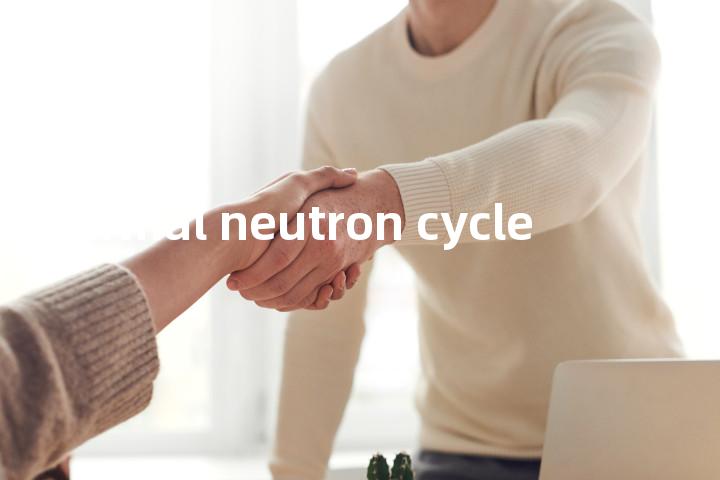 thermal neutron cycle单词图解，单词释义场景配图