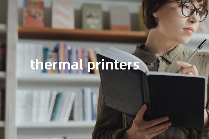 thermal printers单词图解，单词释义场景配图