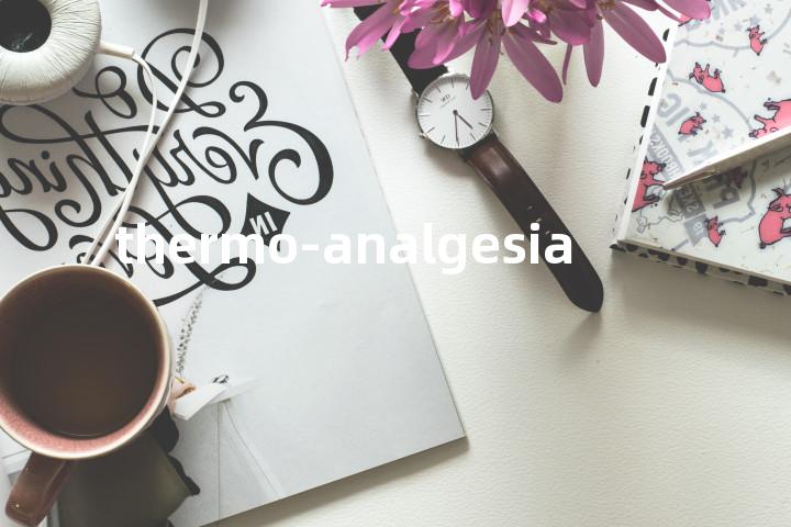 thermo-analgesia单词图解，单词释义场景配图