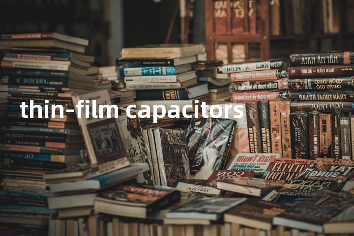 thin-film capacitors单词图解，单词释义场景配图
