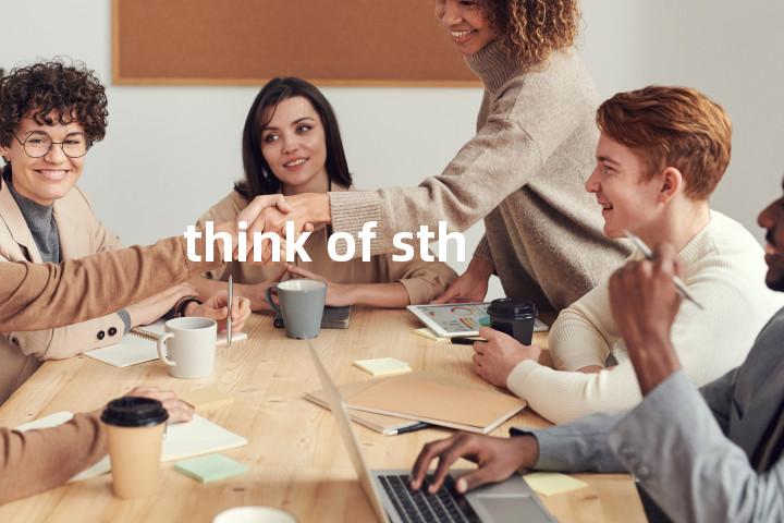 think of sth单词图解，单词释义场景配图