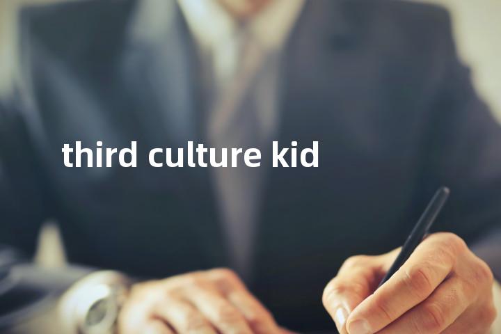third culture kid单词图解，单词释义场景配图