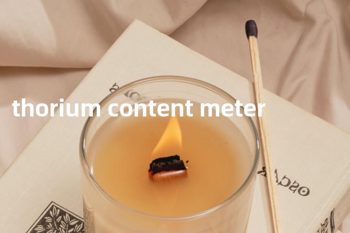 thorium content meter单词图解，单词释义场景配图