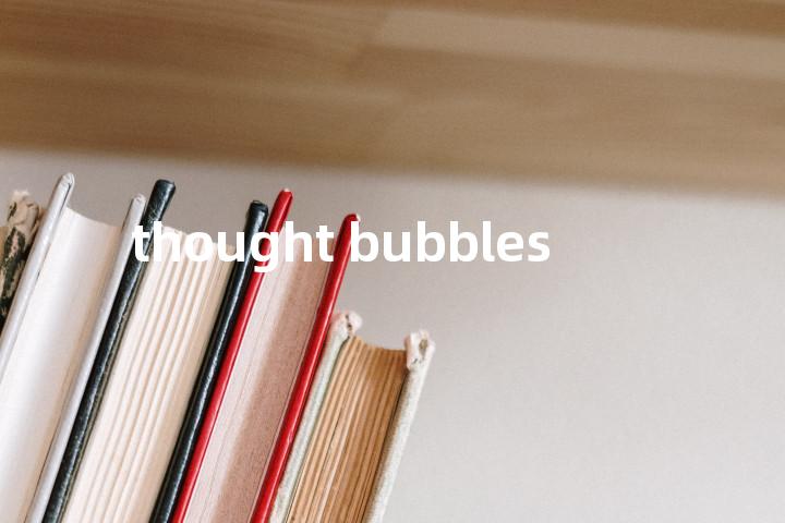 thought bubbles单词图解，单词释义场景配图