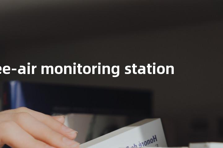 three-air monitoring station单词图解，单词释义场景配图