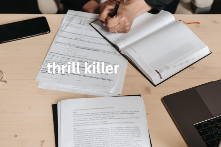 thrill killer单词图解，单词释义场景配图