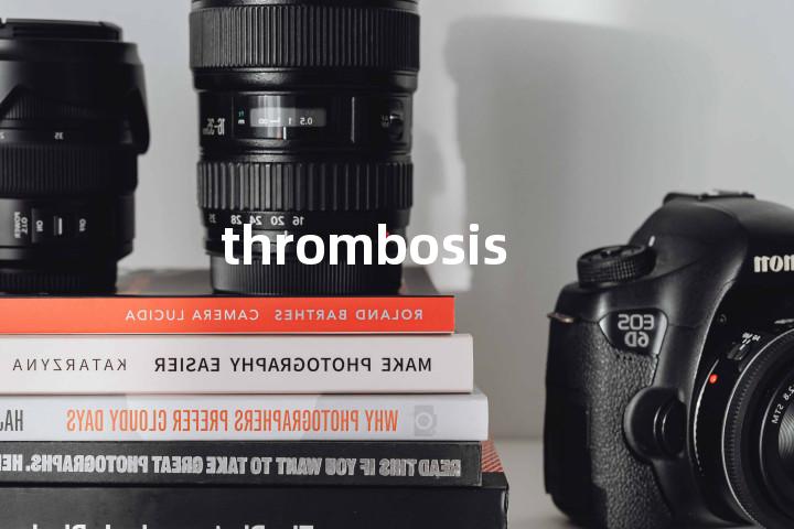 thrombosis