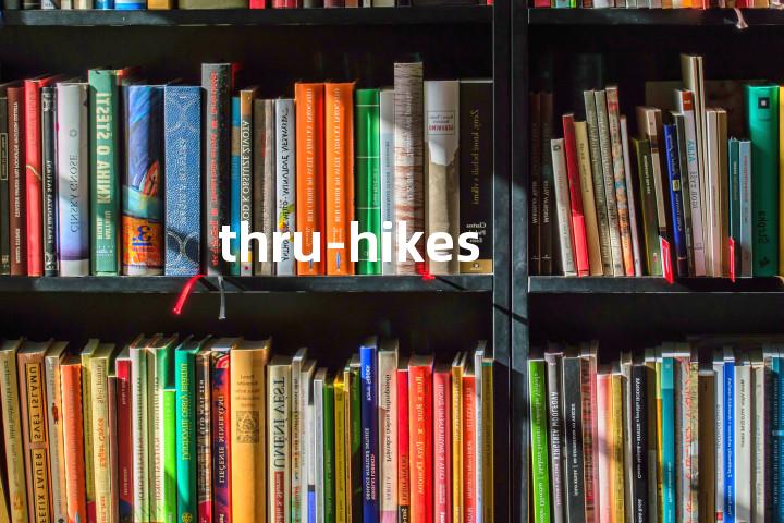 thru-hikes单词图解，单词释义场景配图