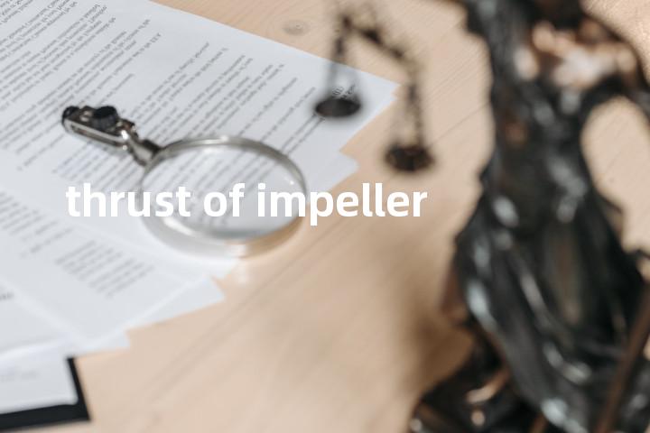 thrust of impeller单词图解，单词释义场景配图