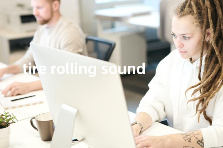 tire rolling sound单词图解，单词释义场景配图