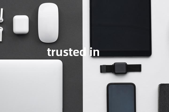 trusted in单词图解，单词释义场景配图