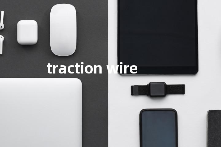 traction wire单词图解，单词释义场景配图