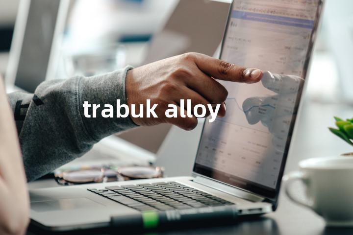 trabuk alloy单词图解，单词释义场景配图