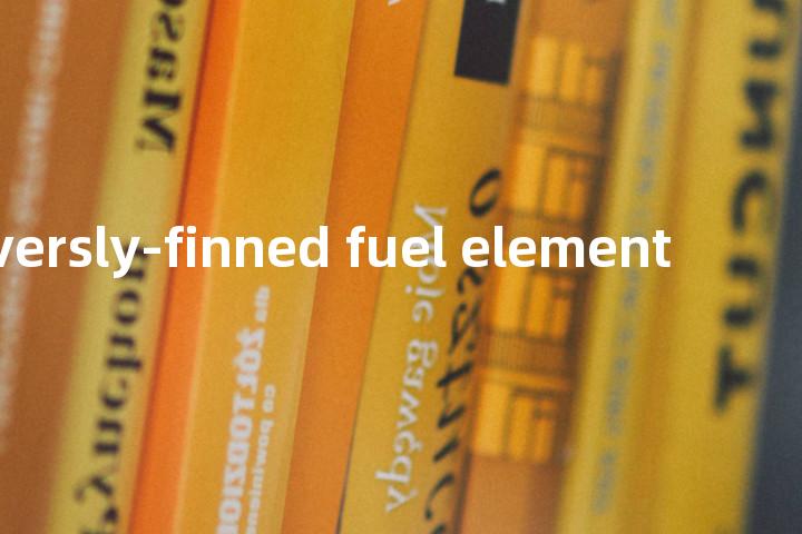 transversly-finned fuel element单词图解，单词释义场景配图