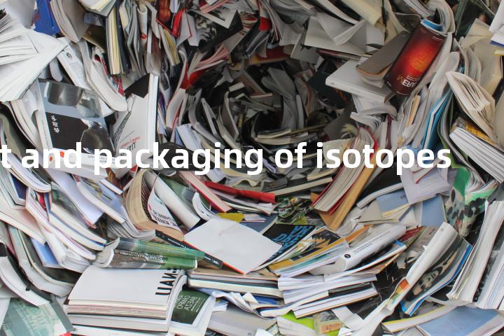 transport and packaging of isotopes单词图解，单词释义场景配图