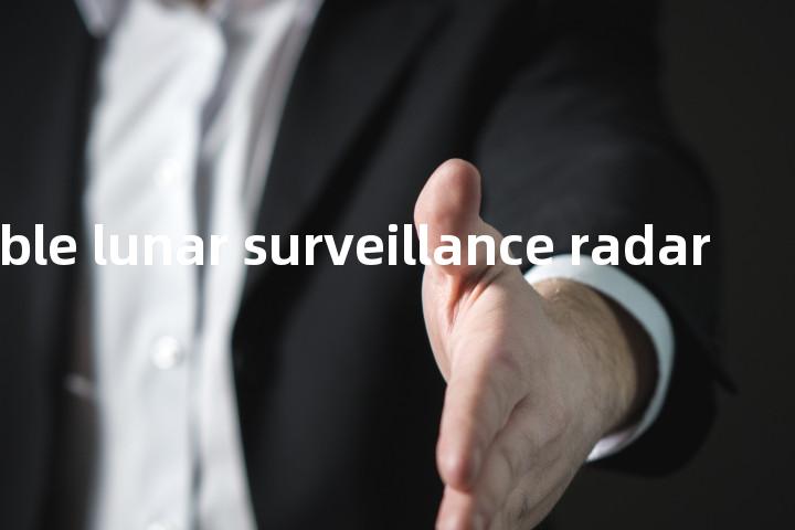 transportable lunar surveillance radar单词图解，单词释义场景配图