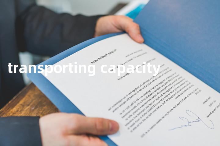 transporting capacity单词图解，单词释义场景配图