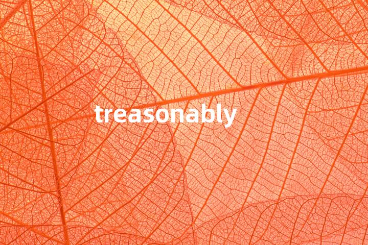 treasonably单词图解，单词释义场景配图