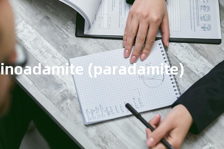 triclinoadamite (paradamite)单词图解，单词释义场景配图
