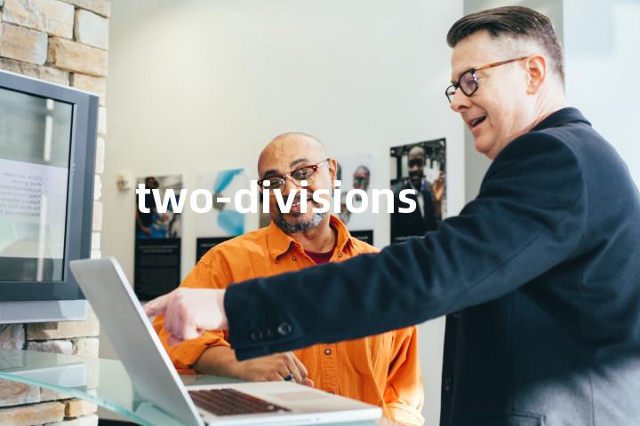 two-divisions单词图解，单词释义场景配图