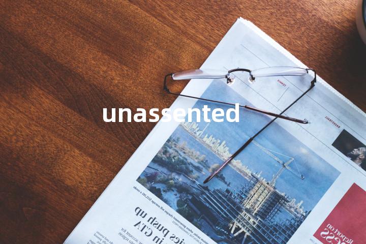 unassented单词图解，单词释义场景配图