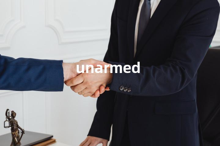 unarmed