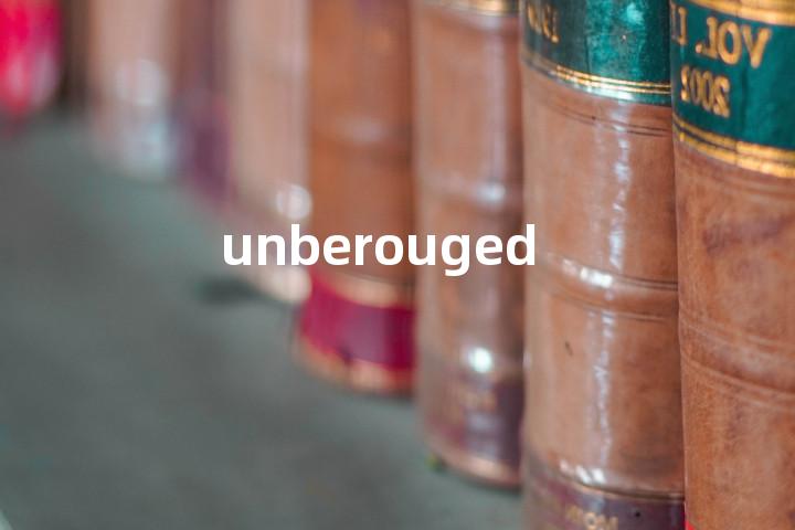 unberouged单词图解，单词释义场景配图