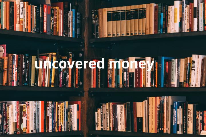 uncovered money单词图解，单词释义场景配图